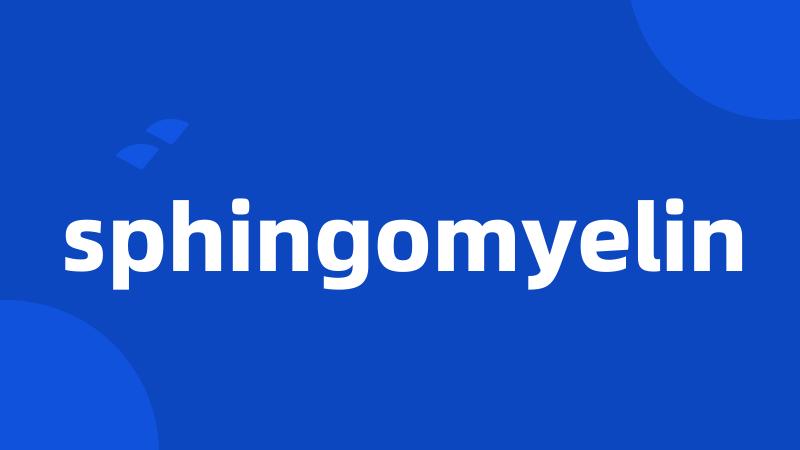 sphingomyelin