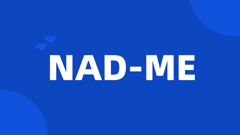 NAD-ME