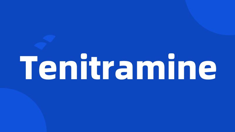 Tenitramine