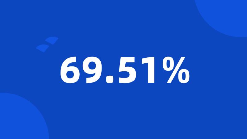 69.51%