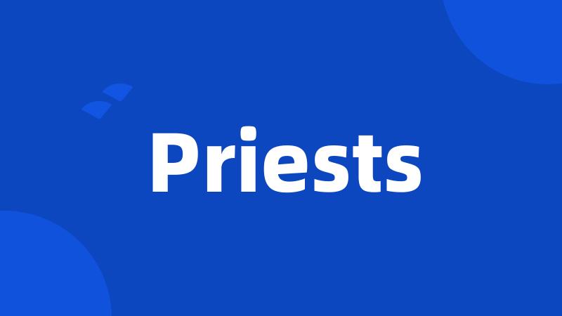 Priests