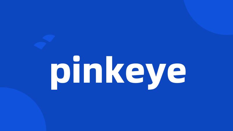 pinkeye