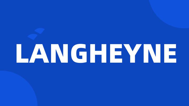 LANGHEYNE