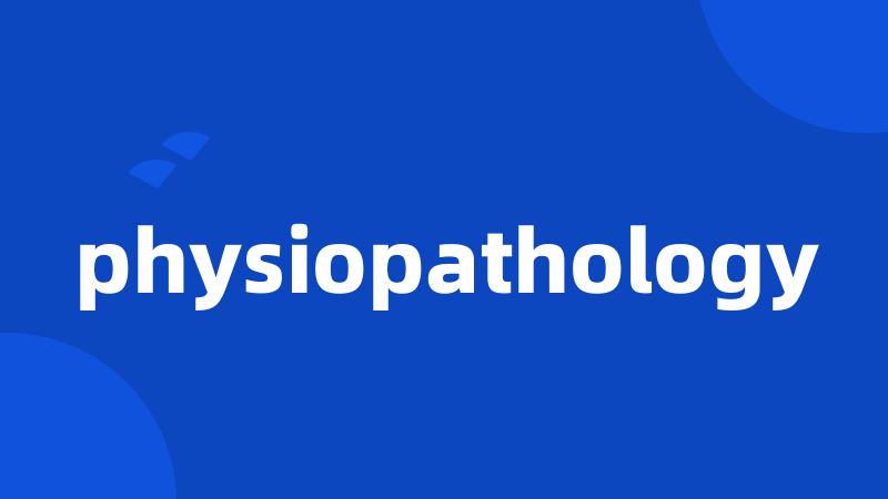 physiopathology