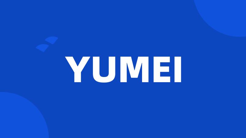 YUMEI