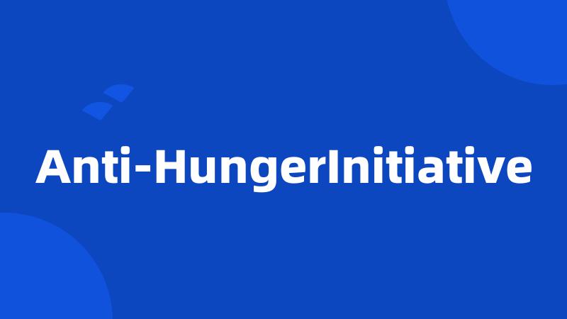 Anti-HungerInitiative