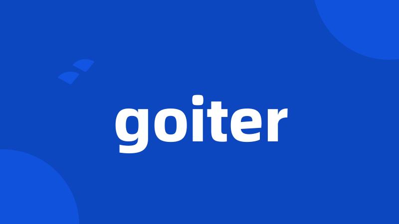 goiter