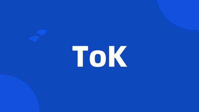 ToK