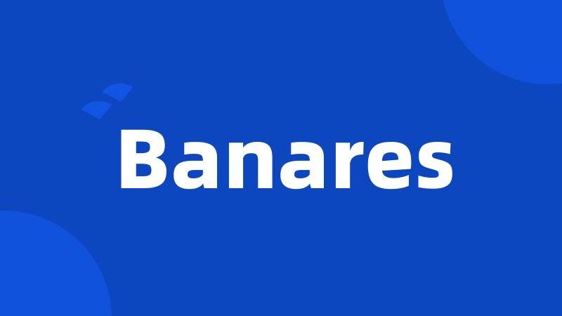 Banares