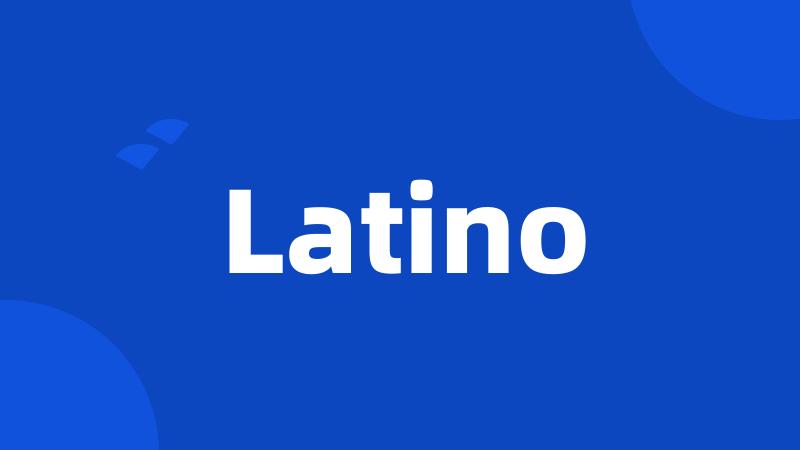 Latino