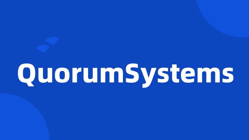 QuorumSystems