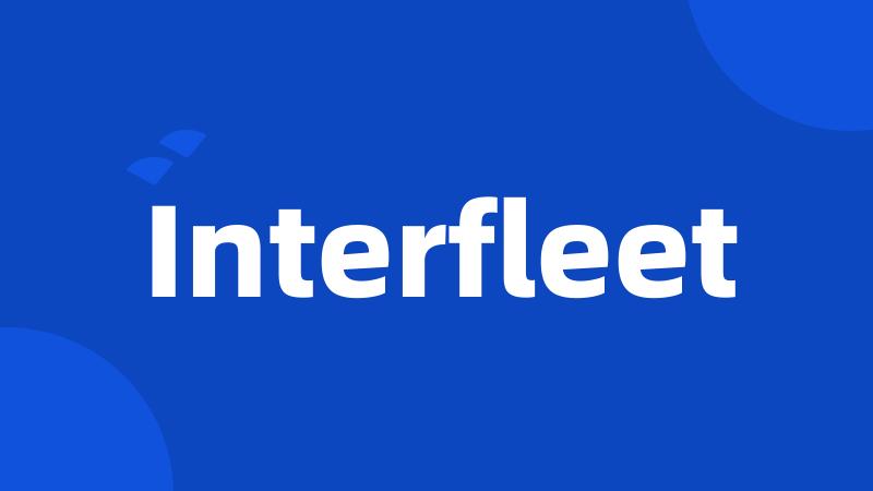 Interfleet