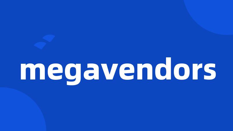 megavendors