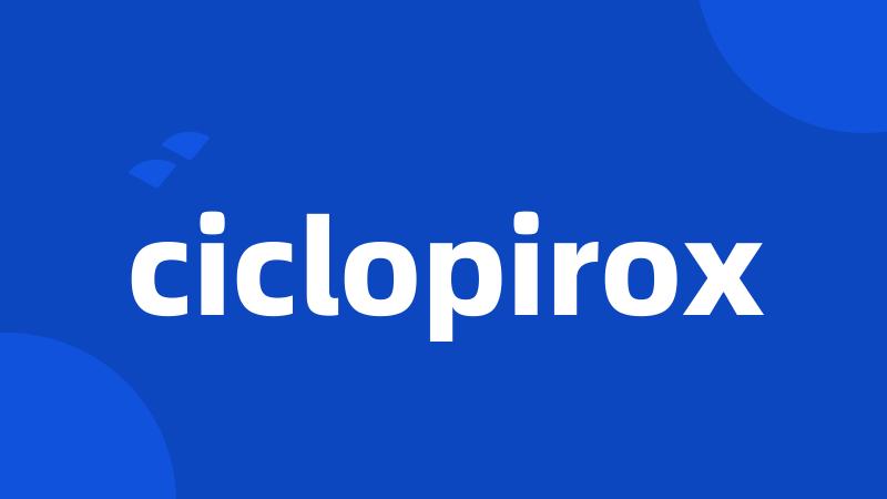 ciclopirox