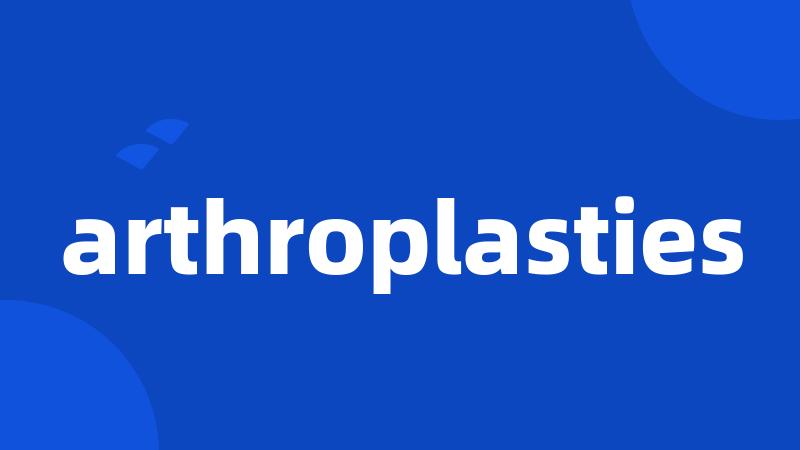 arthroplasties