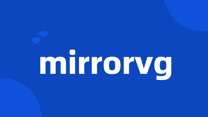 mirrorvg