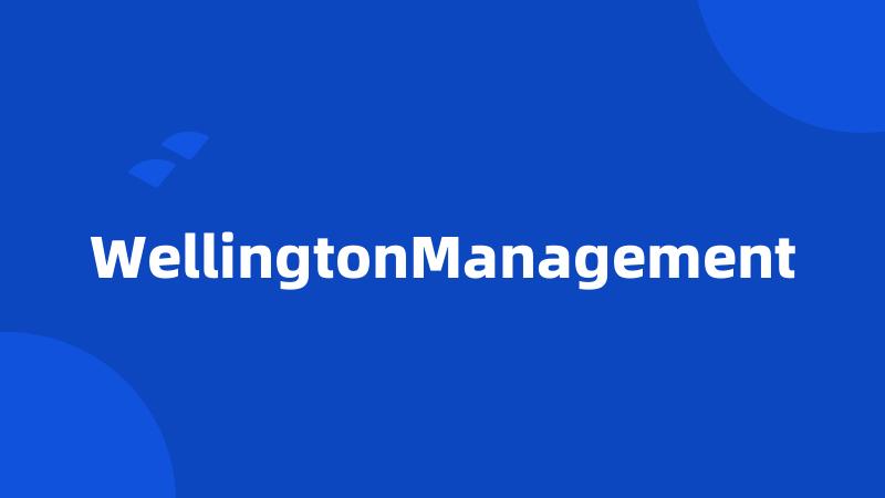 WellingtonManagement