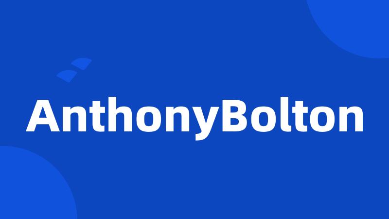 AnthonyBolton