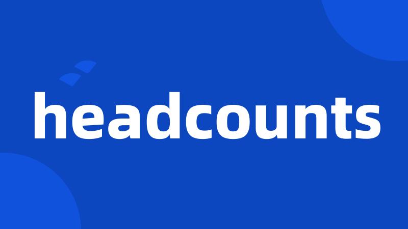 headcounts