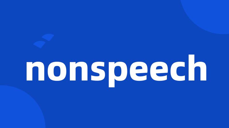 nonspeech