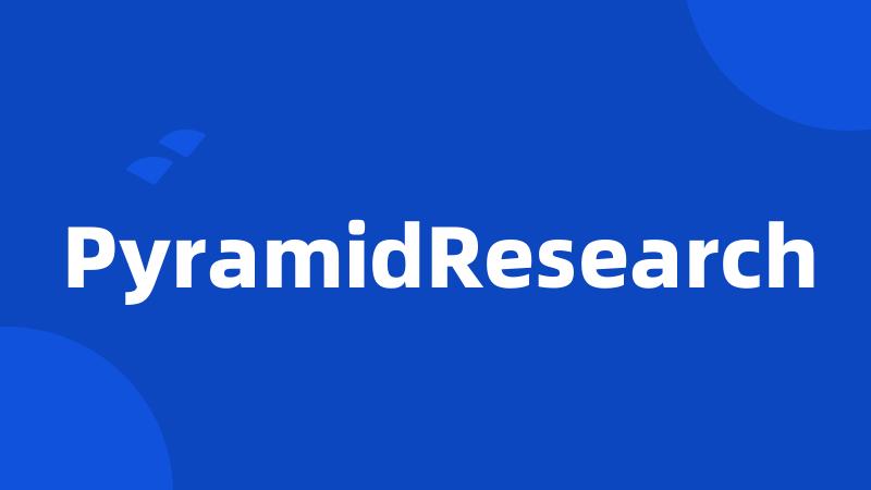 PyramidResearch