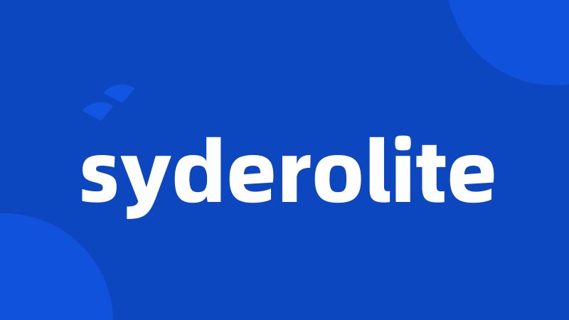 syderolite