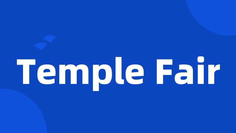 Temple Fair