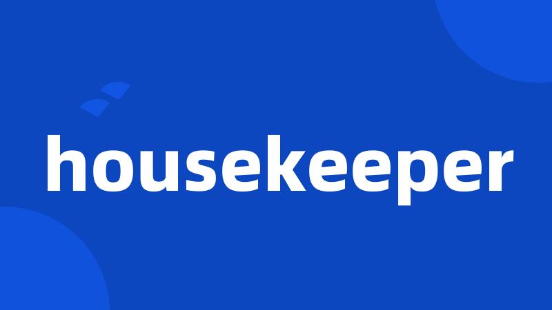 housekeeper