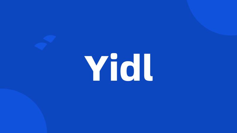 Yidl