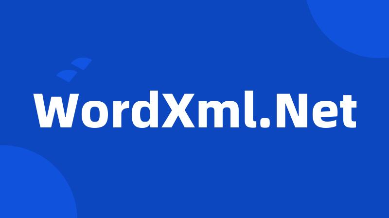 WordXml.Net