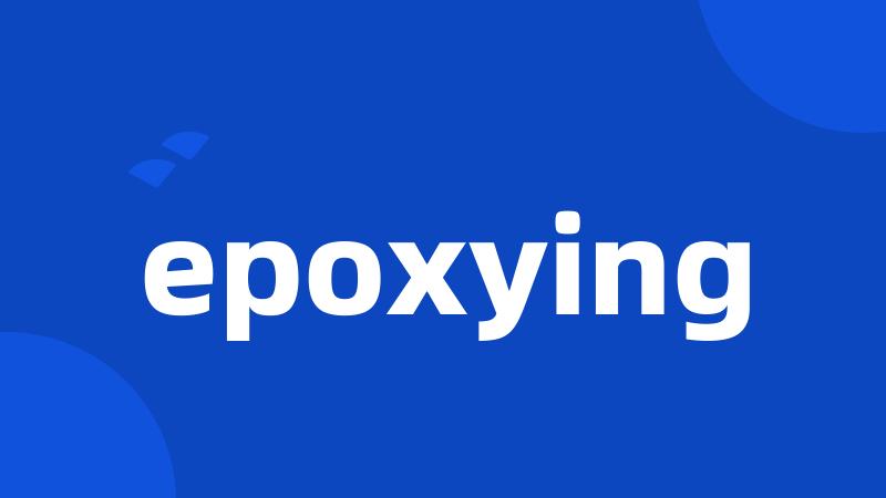 epoxying