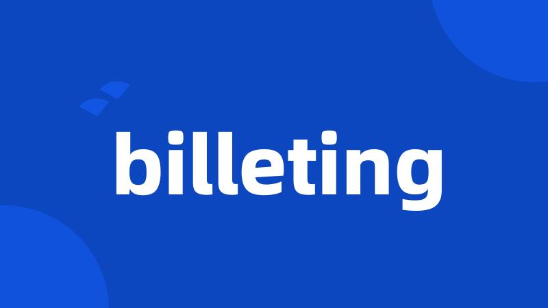 billeting