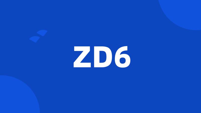 ZD6