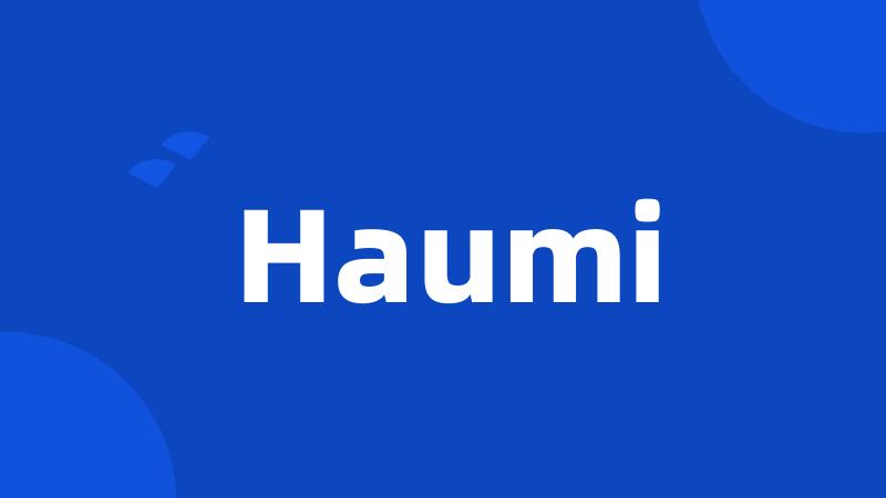 Haumi