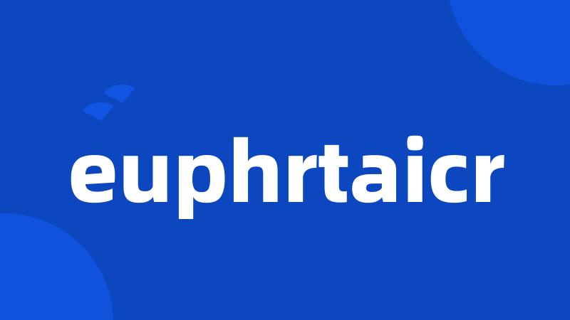 euphrtaicr