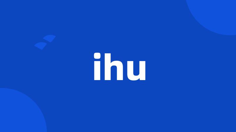 ihu