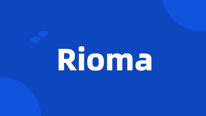 Rioma