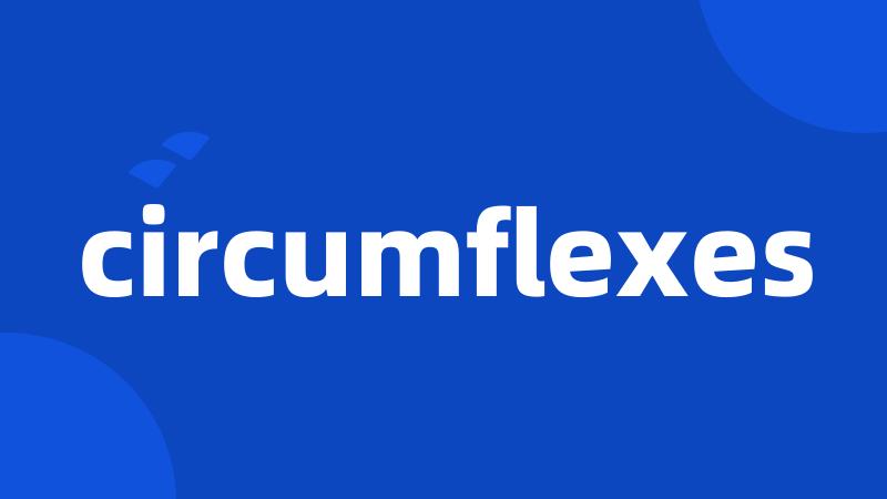 circumflexes