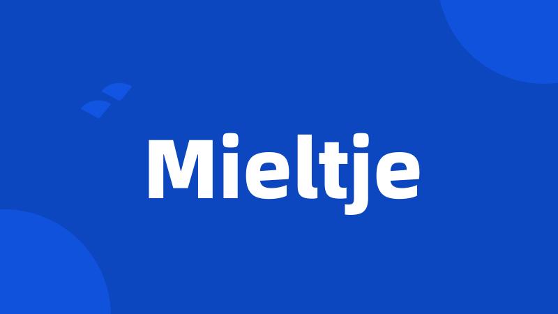 Mieltje