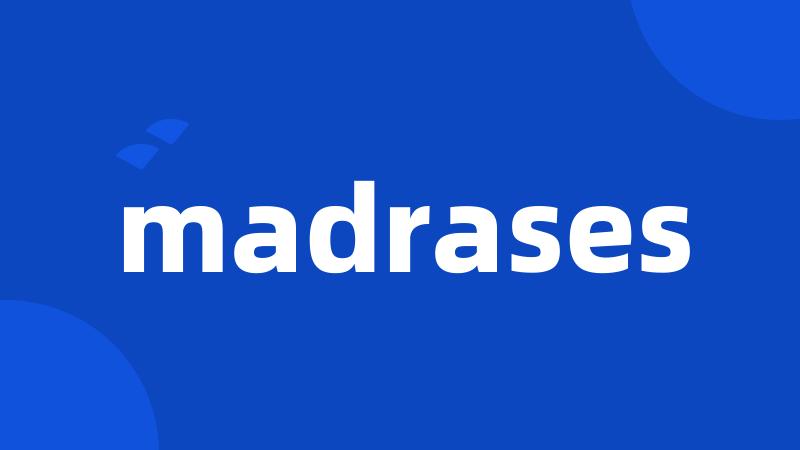 madrases