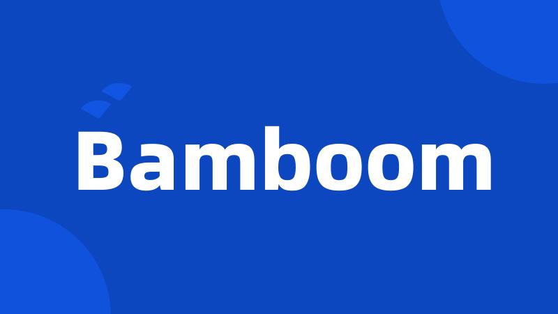 Bamboom