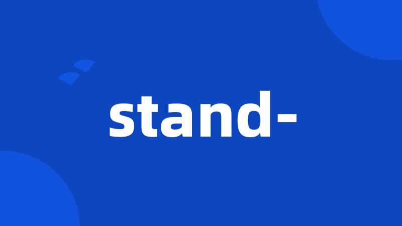 stand-