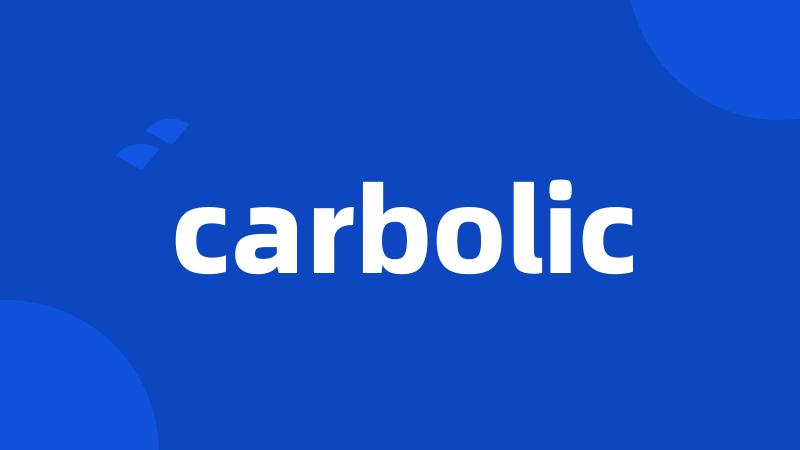 carbolic