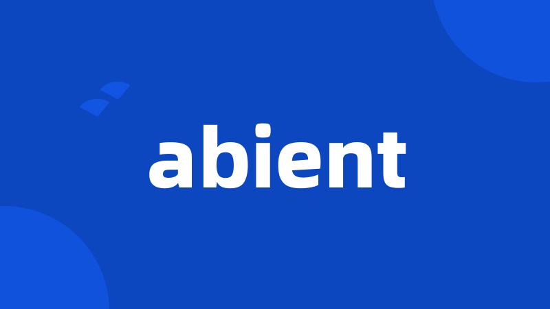 abient