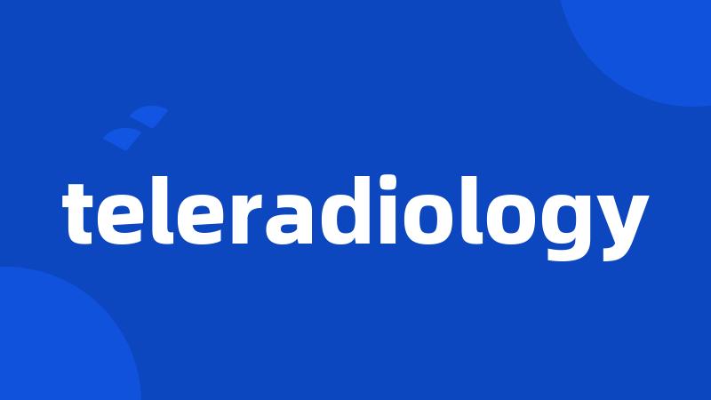 teleradiology