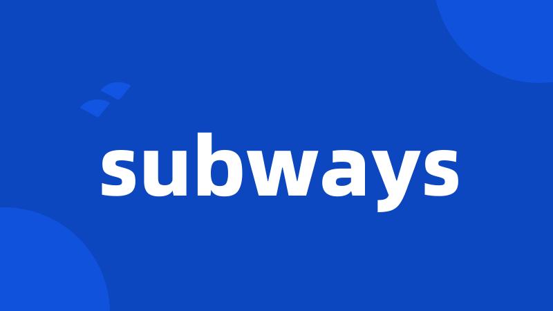 subways