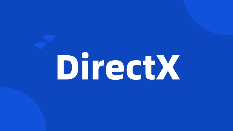 DirectX