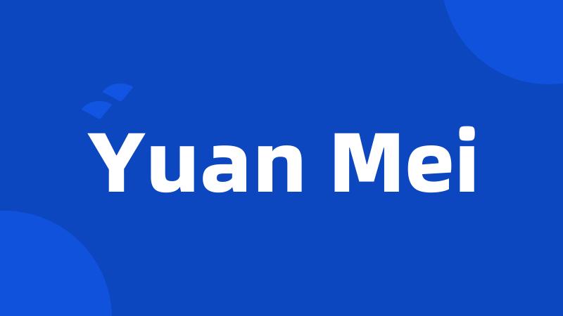 Yuan Mei