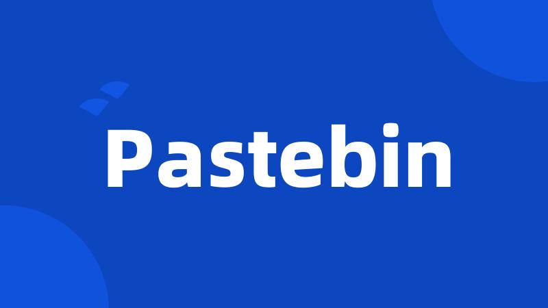 Pastebin