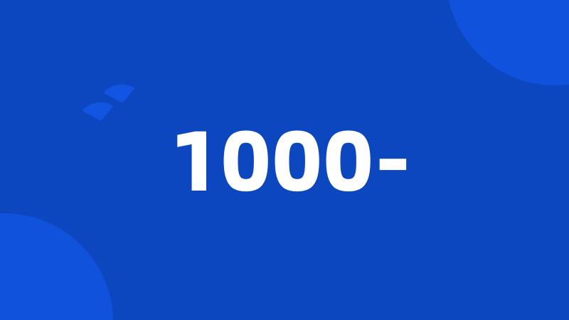 1000-